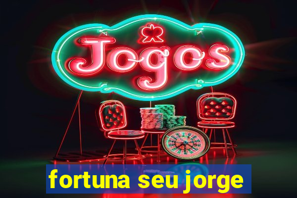 fortuna seu jorge